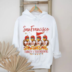 San Francisco 49ers Football American Football Turkey and Touchdowns Thankful Thanksgiving shirt