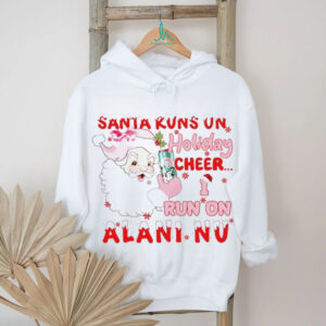 Santa runs on Holiday cheer I run on Alani NU Christmas shirt