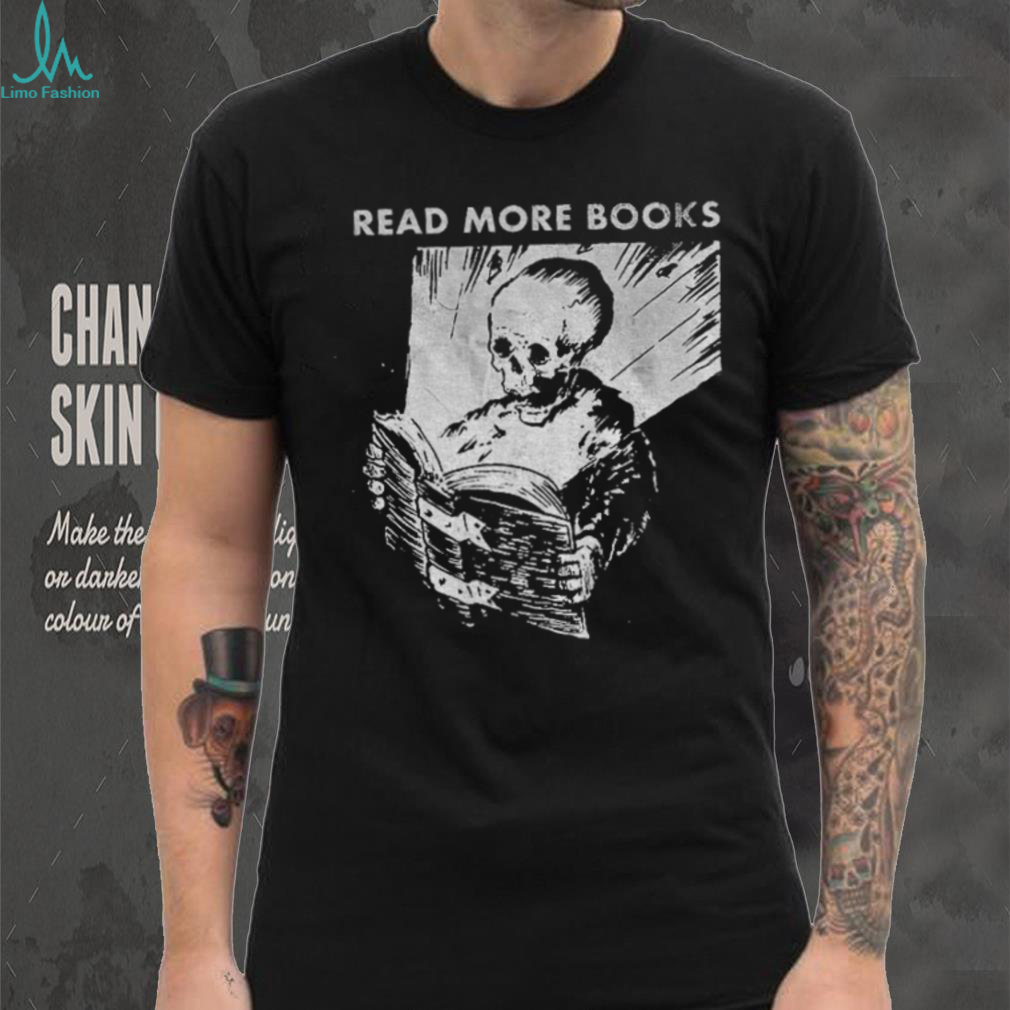 Skeleton read more books vintage shirt Skeleton read more books vintage shirt