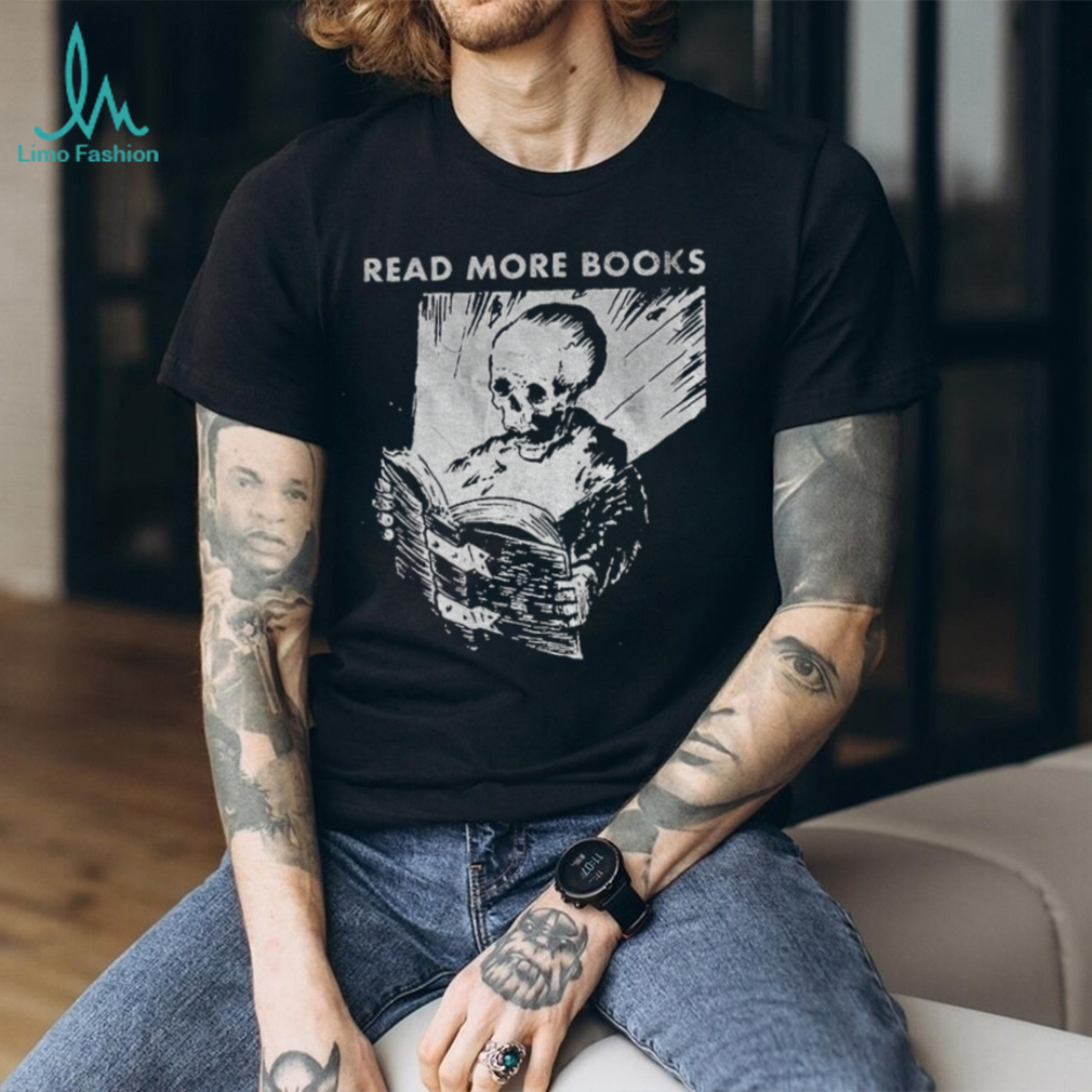 Skeleton read more books vintage shirt Skeleton read more books vintage shirt