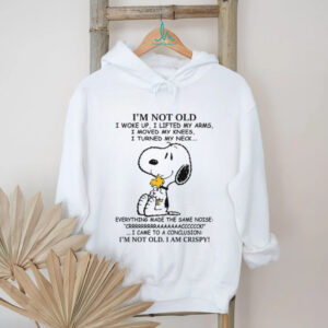 Snoopy I'm Not Old, I Am Crispy! T Shirt Funny Aging Graphic Tee