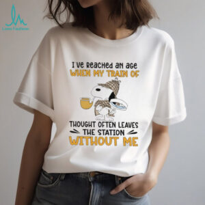 Snoopy I’ve reached an age when my train of thought often leaves the station without me shirt