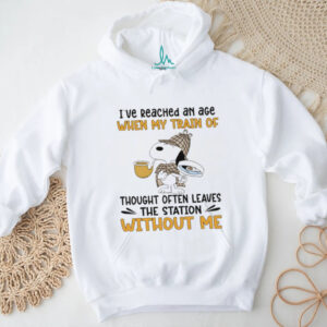 Snoopy I’ve reached an age when my train of thought often leaves the station without me shirt