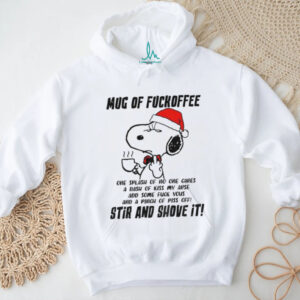 Snoopy Santa hat mug of fuckoffee one splash of no one cares a dash of kiss my arse Christmas shirt