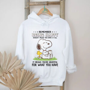 Snoopy & Woodstock Remember Being Happy Gratitude T Shirt