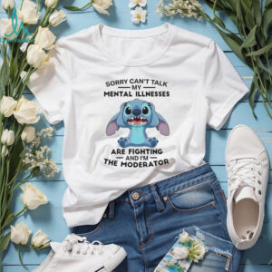Sorry Can’t Talk Stitch Mental Illnesses Moderator T Shirt Sorry Can’t Talk Stitch Mental Illnesses Moderator T Shirt