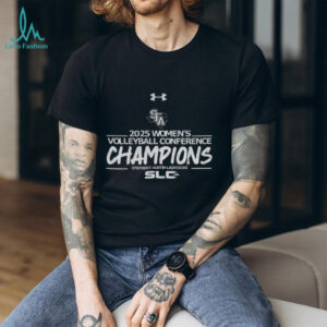 Stephen F. Austin Ladyjacks 2025 Women’s Volleyball Conference Champions SLC shirt