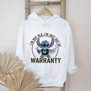 Stitch I’m not old I’m just out of warranty shirt