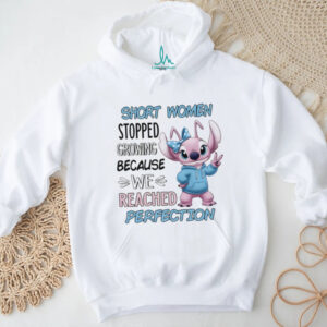 Stitch short women stopped growing because we reached perfection shirt