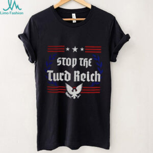 Stop The Turd Reich Protest Antifa America shirt