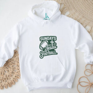 Sundays Are for Jesus & Football T Shirt