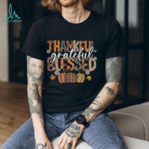 Thankful Grateful Blessed Thanksgiving Fall Pumpkin shirt