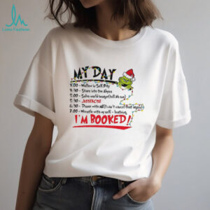 The Grinch Christmas Schedule My Day I’m Booked t shirt