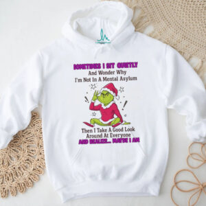 The Grinch Take A Good Look Around Humor T Shirt