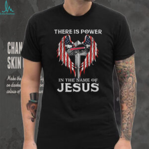 There is Power in the Name of Jesus Buffalo Bills American Flag Wings T Shirt
