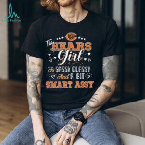 This Bears Girl Is Sassy Classy And A Bit Smart Assy T Shirt