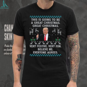 This Is Going To Be A Great Christmas, Funny Trump Ugly Sweater, Trump 2024 Shirt, Trump Supporters Christmas Shirt T1377