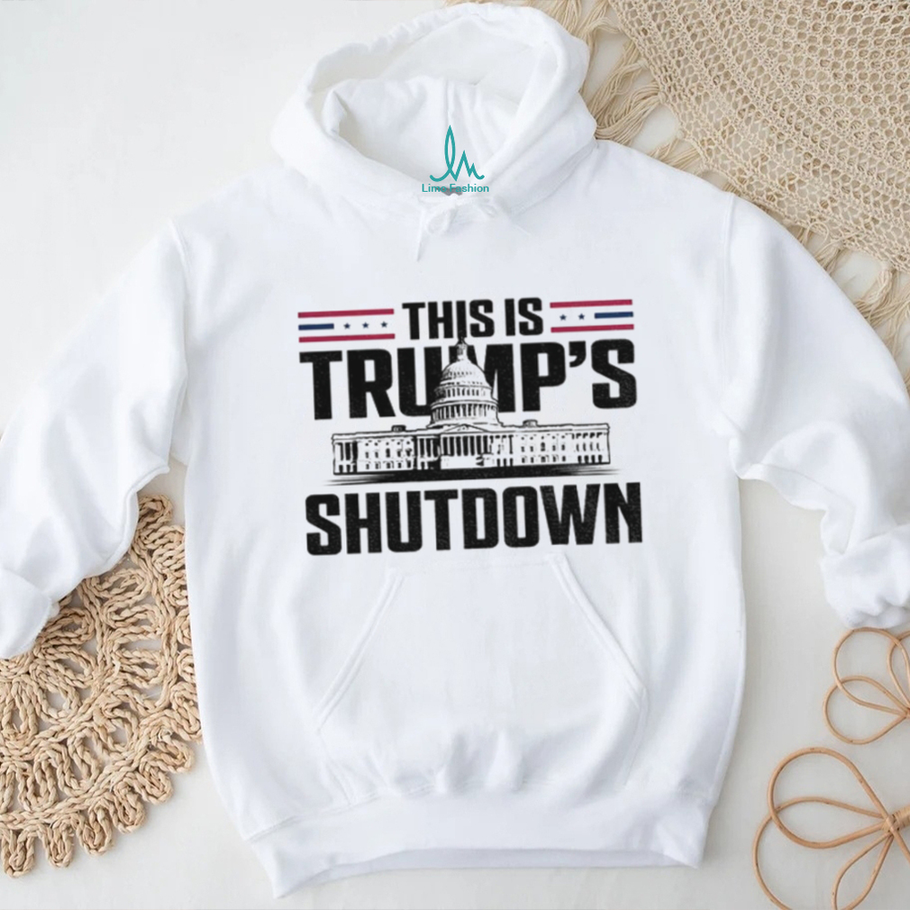 This Is Trump’s Shutdown Government Shutdown political shirt This Is Trump’s Shutdown Government Shutdown political shirt