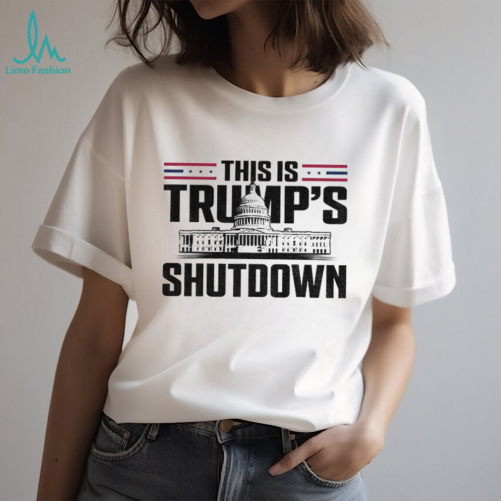 This Is Trump’s Shutdown Government Shutdown political shirt This Is Trump’s Shutdown Government Shutdown political shirt