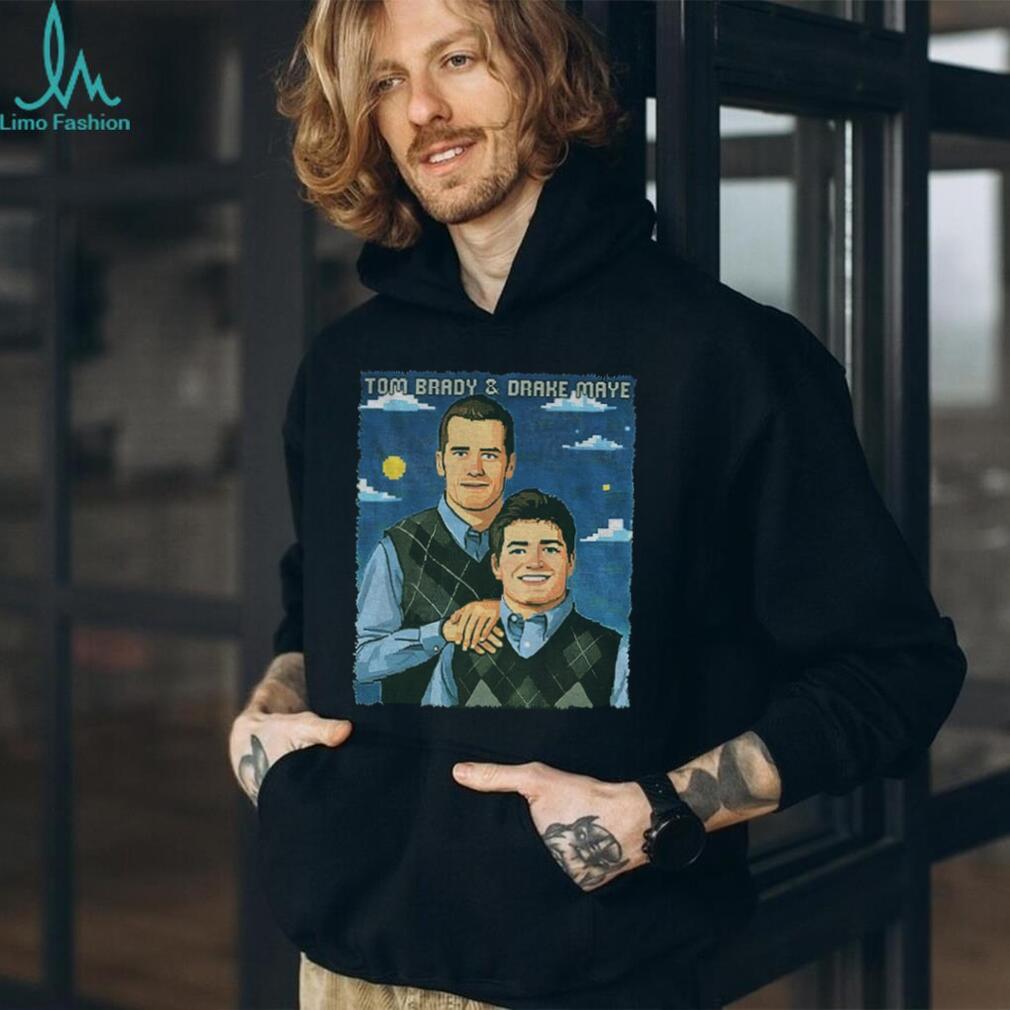 Tom Brady and Drake Maye New England Patriots Stepbrothers Football NFL 2025 shirt Tom Brady and Drake Maye New England Patriots Stepbrothers Football NFL 2025 shirt
