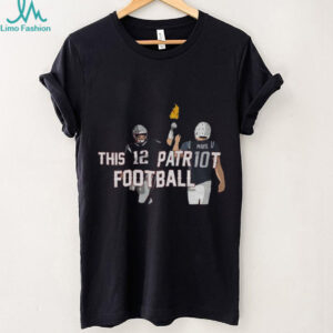 Tom Brady and Drake Maye New England Patriots This is Patriot Football cartoon shirt