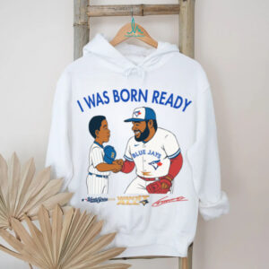 Toronto Blue Jays Vladimir Guerrero Jr I Was Born Ready Signature TShirt