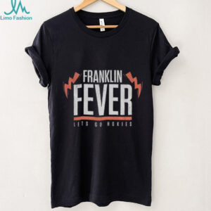 Virginia Tech Hokies football Franklin Fever lets go Hokies shirt
