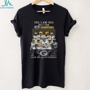Yes, I Am Old But I Saw XLV Champions Packers T Shirt