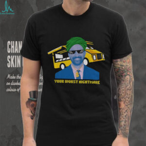 Zohran Mamdani Your Worst Nightmare shirt