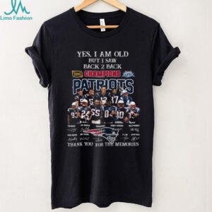 es I Am Old But I Saw Back 2 Back Champions Patriots T Shirt