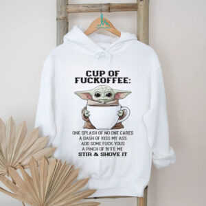 Cup Of Fuckoffee T Shirt