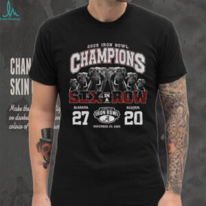 Alabama Crimson Tide 27 Auburn Tigers 20 Iron Bowl 2025 Champions Six in a Row shirt