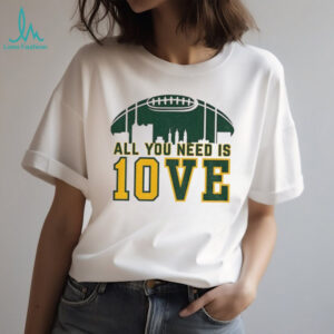 All you need is love Jordan Love Green Bay Packers NFL Football 2025 shirt