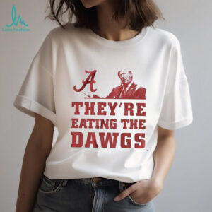 BAMA Trump They’re Eating The Dawgs Alabama Crimson Tide football shirt
