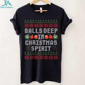 Balls Deep in The Christmas Spirit Couple Matching Christmas T Shirt