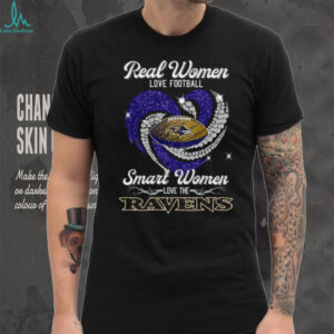 Baltimore Ravens Real Women Love Football Smart Women Love The Ravens T Shirt