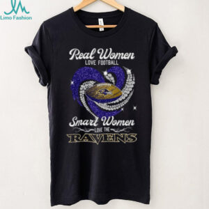 Baltimore Ravens Real Women Love Football Smart Women Love The Ravens T Shirt