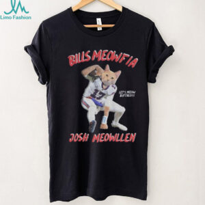 Bills Meowfia Josh Meowllen Josh Allen Buffalo Bills NFL Football Let’s meow Buffalo shirt