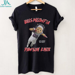 Bills Meowfia Pawson Knox Dawson Knox Buffalo Bills Let’s Meow Buffalo NFL Football shirt