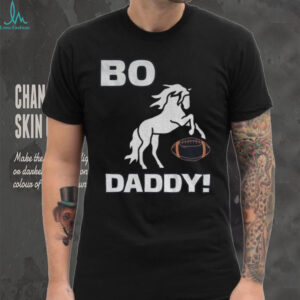 Bo Nix Denver Broncos Football Bo Daddy NFL 2025 shirt