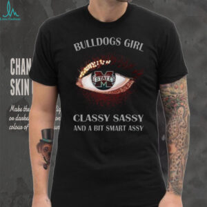 Bulldogs Girl Classy Sassy & A Bit Smart Assy T Shirt