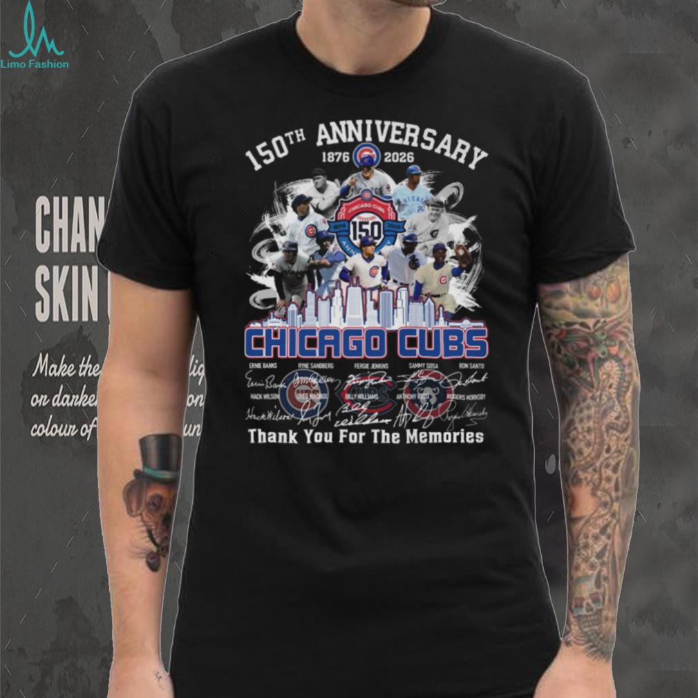 Chicago Cubs 150th Anniversary 1876 2026 Players Signatures Thank You For The Memories T Shirt Chicago Cubs 150th Anniversary 1876 2026 Players Signatures Thank You For The Memories T Shirt