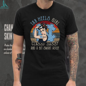 Classy Sassy And A Bit Smart Assy North Carolina T Shirt