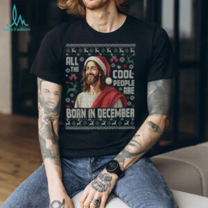 Cool People are Born in December Christian Christmas Bday T Shirt (1)