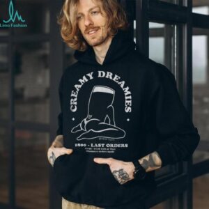 Creamy Dreamies 1800 last orders shirt
