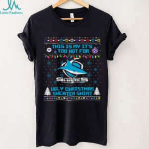 Cronulla Sutherland Sharks Too Hot For Ugly Sweater Christmas T Shirt