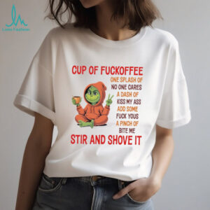 Cup Of Fuckoffee T Shirt
