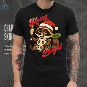 Drunk Raccoon Holiday Merry and Bright Shirt