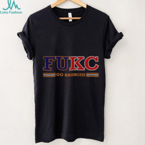 FUKC Broncos Anti Chiefs Go Broncos shirt