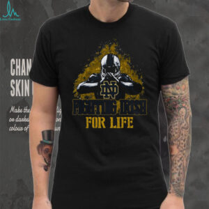 Fighting Irish For Life Notre Dame Football T Shirt
